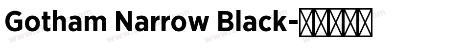 Gotham Narrow Black字体转换